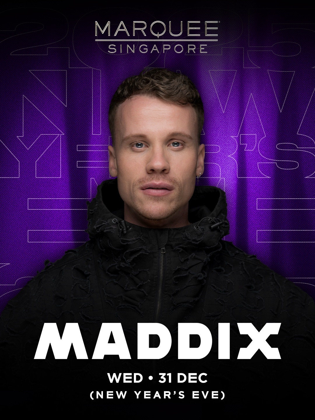 2025 年 12 月 31 日，MARQUEE 倾情呈献 Maddix 新加坡跨年夜演出。