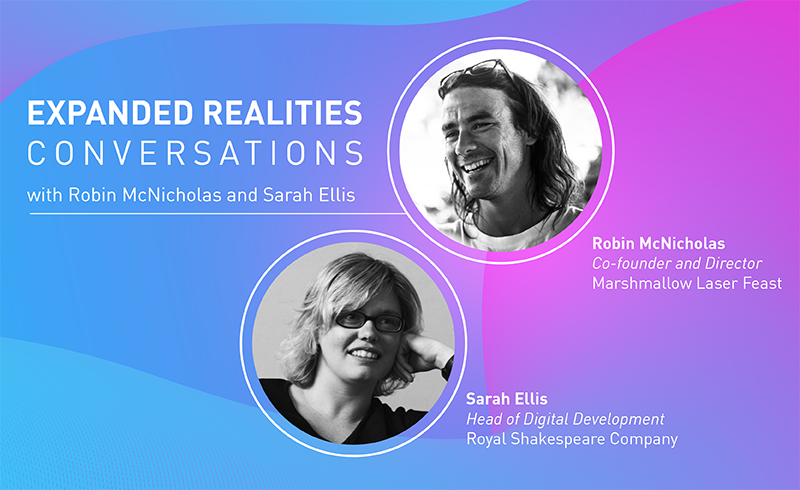 Expanded Realities Conversations with Robin McNicholas and Sarah Ellis
