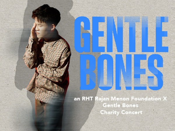 RHT Rajan Menon Foundation X Gentle Bones 慈善演唱会