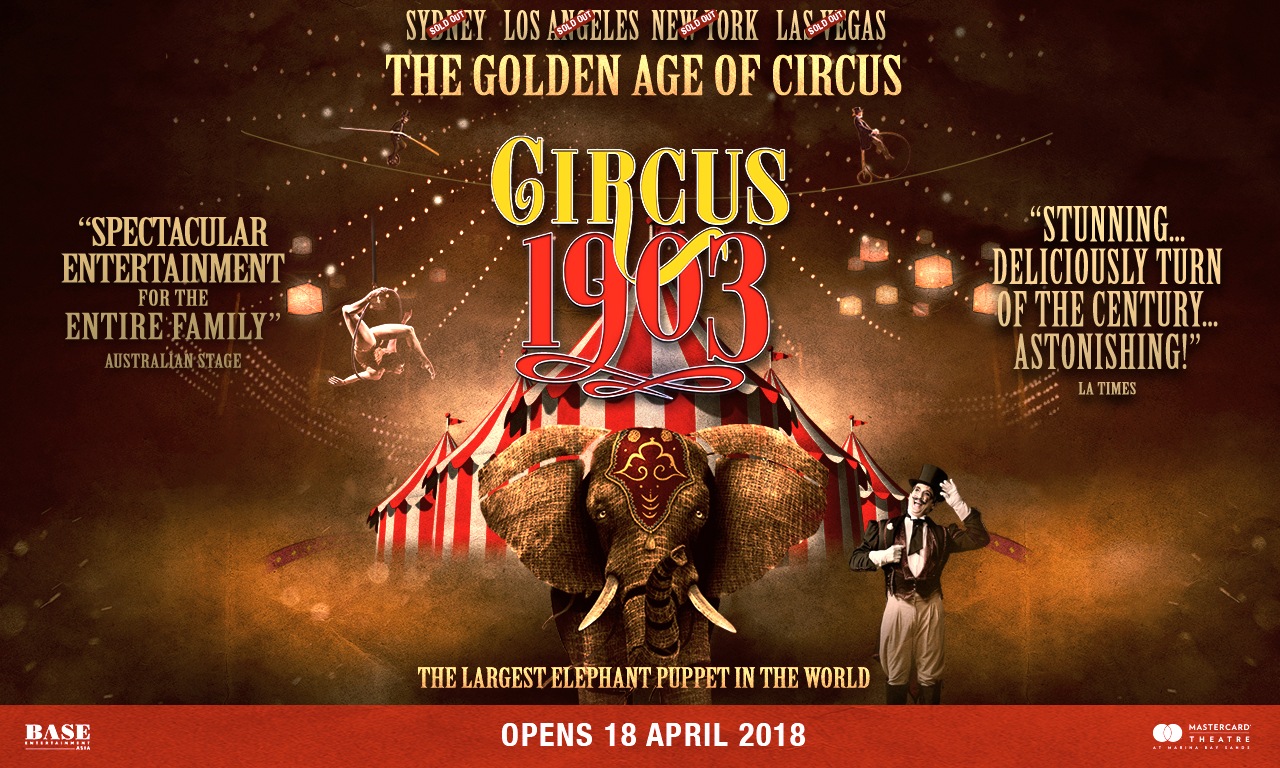 Circus 1903 at Marina Bay Sands